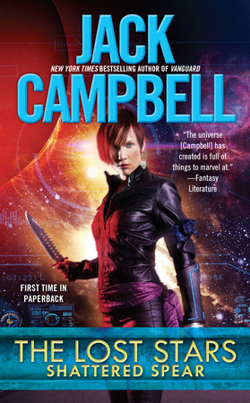 The Lost Stars: Shattered Spear by Jack Campbell
