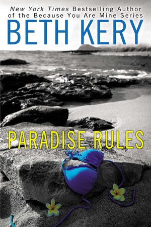 Paradise Rules by Beth Kery