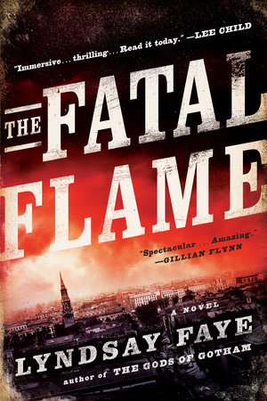 The Fatal Flame by Lyndsay Faye