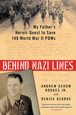 Behind Nazi Lines by Andrew Gerow Hodges Jr. and Denise George