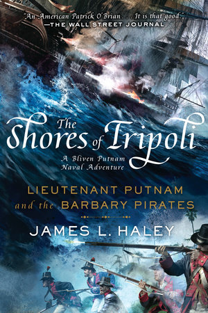 The Shores of Tripoli by James L. Haley