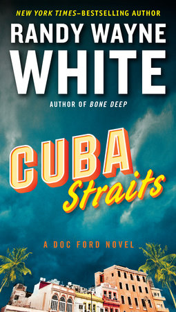 Cuba Straits by Randy Wayne White