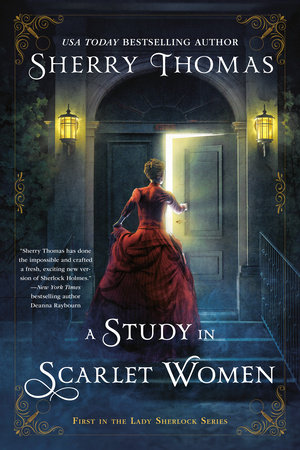 A Study In Scarlet Women by Sherry Thomas