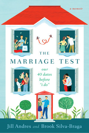 The Marriage Test by Jill Andres and Brook Silva-Braga