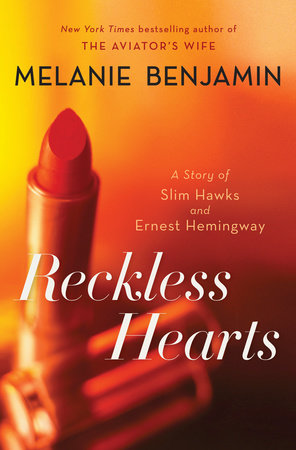 Reckless Hearts (Short Story) by Melanie Benjamin