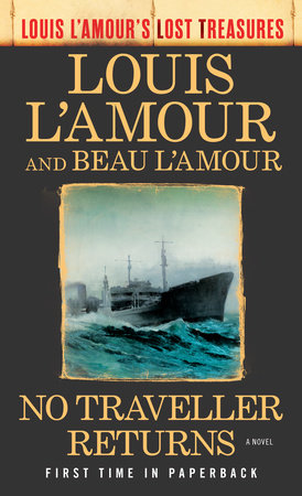 No Traveller Returns (Lost Treasures) by Louis L'Amour and Beau L'Amour