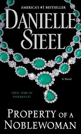 Property of a Noblewoman by Danielle Steel
