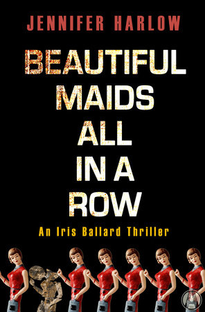 Beautiful Maids All in a Row by Jennifer Harlow