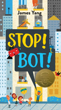 Stop! Bot! by James Yang