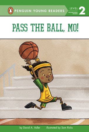 Pass the Ball, Mo! by David A. Adler