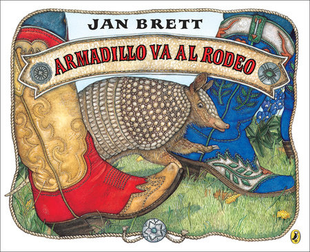 Armadillo va al rodeo by Jan Brett