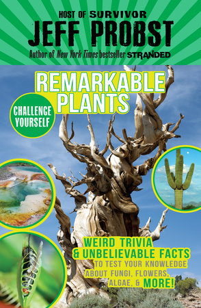 Remarkable Plants by Jeff Probst