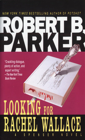 Looking for Rachel Wallace by Robert B. Parker