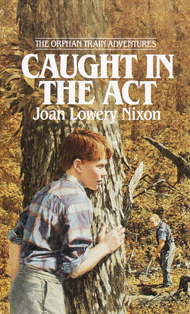 Caught in the Act by Joan Lowery Nixon