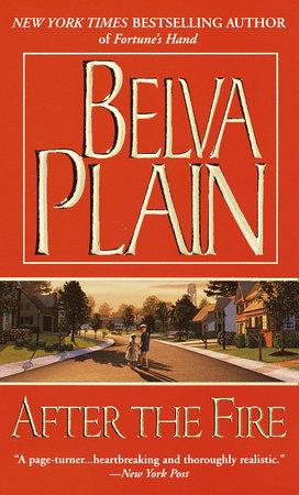 After the Fire by Belva Plain
