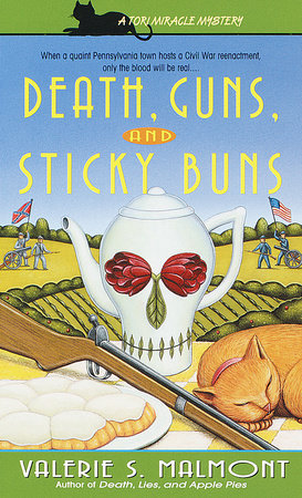 Death, Guns, and Sticky Buns by Valerie S. Malmont