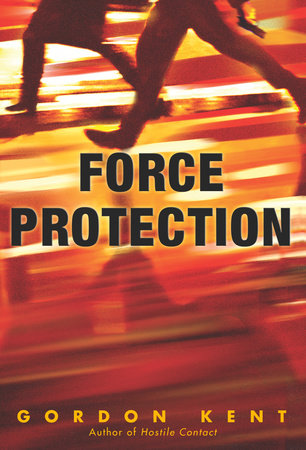 Force Protection by Gordon Kent