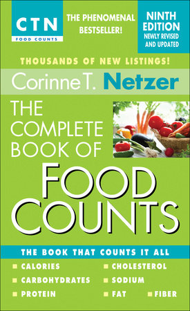 The Complete Book of Food Counts, 9th Edition by Corinne T. Netzer