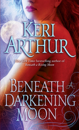 Beneath a Darkening Moon by Keri Arthur