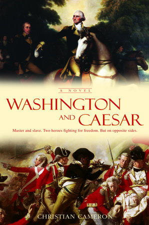 Washington and Caesar by Christian Cameron