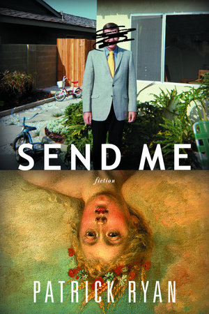 Send Me by Patrick Ryan