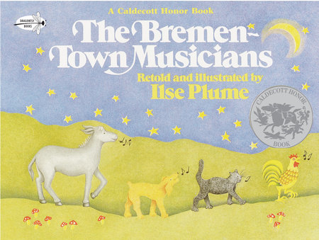 The Bremen Town Musicians by Ilse Plume