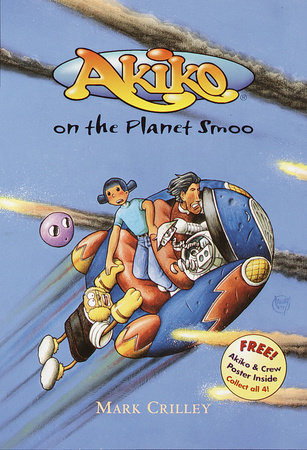 Akiko on the Planet Smoo by Mark Crilley