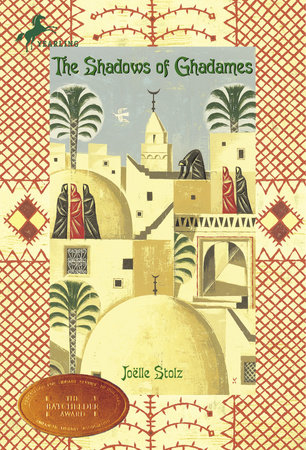 The Shadows of Ghadames by Joelle Stolz