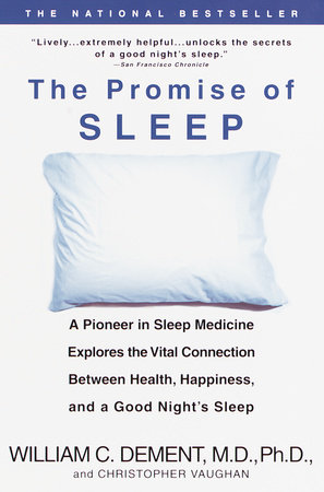 The Promise of Sleep by William C. Dement