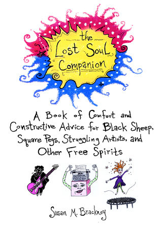 The Lost Soul Companion by Susan M. Brackney