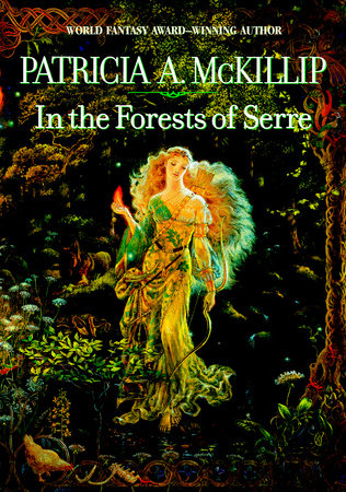 In the Forests of Serre by Patricia A. McKillip