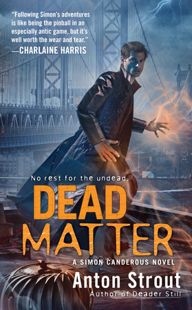 Dead Matter by Anton Strout