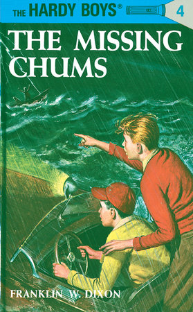 The Missing Chums #4 by Franklin W. Dixon