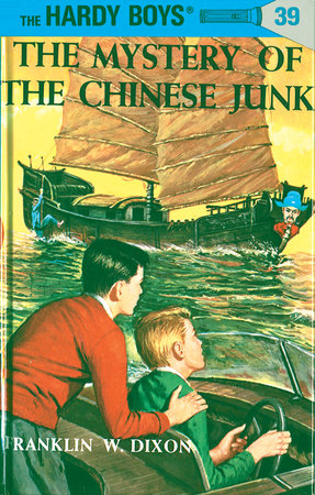 Hardy Boys 39: The Mystery of the Chinese Junk by Franklin W. Dixon