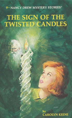 Nancy Drew 09: the Sign of the Twisted Candles by Carolyn Keene