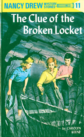 Nancy Drew 11: the Clue of the Broken Locket by Carolyn Keene