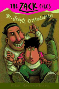 Zack Files 05: Dr. Jekyll, Orthodontist