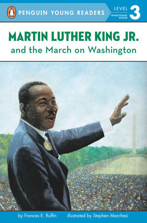 Martin Luther King Jr. and the March on Washington by Frances Ruffin