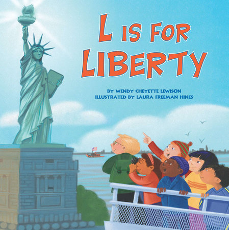 L Is for Liberty by Wendy Cheyette Lewison