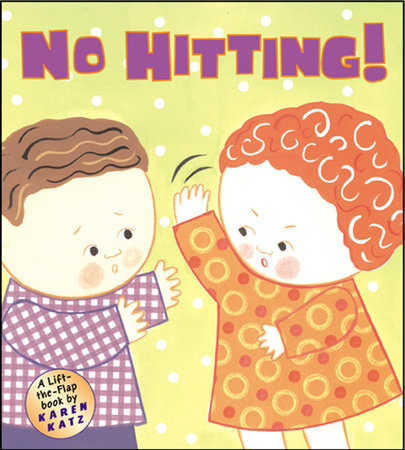 No Hitting! by Karen Katz