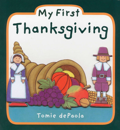 My First Thanksgiving by Tomie dePaola