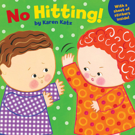 No Hitting! by Karen Katz