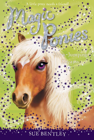 Show-Jumping Dreams #4 by Sue Bentley