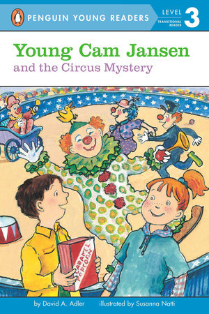 Young Cam Jansen and the Circus Mystery by David A. Adler