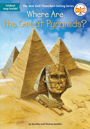 Where Are the Great Pyramids? by Dorothy Hoobler, Thomas Hoobler and Who HQ