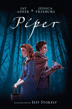 Piper by Jay Asher and Jessica Freeburg
