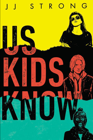 Us Kids Know by JJ Strong