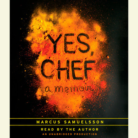 Yes, Chef by Marcus Samuelsson