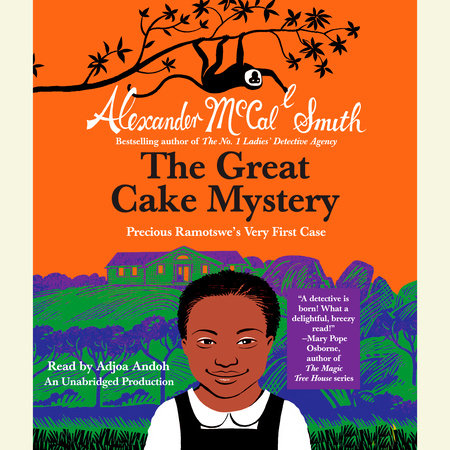 The Great Cake Mystery: Precious Ramotswe's Very First Case by Alexander McCall Smith