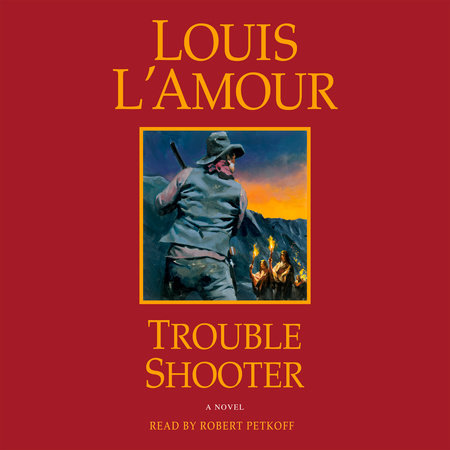 Trouble Shooter by Louis L'Amour
